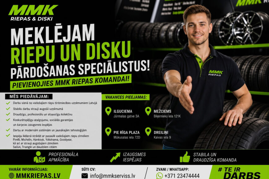 MMK meklē Riepu un Disku Pārdošanas Speciālistus !!!